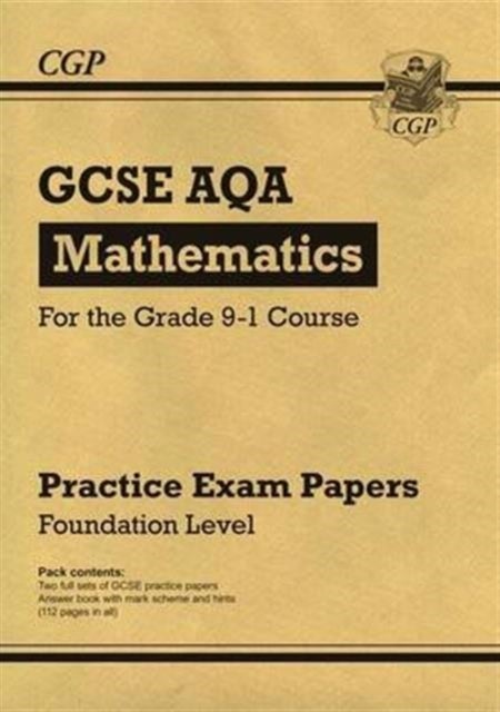 null - New GCSE Maths Aqa Practice Papers: Foundation - For The Grade 9-1 Course Paperback English by CGP Books - 42604 - Image 1