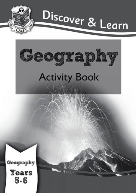KS2 Discover & Learn: Geography - Activity Book Year 5 & 6 printed_book_paperback english - 01/10/2014 