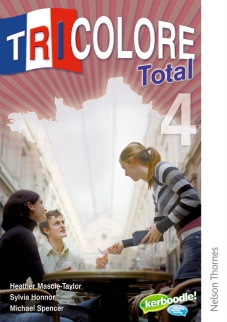 Tricolore Total: Stage 4: Student's Book Paperback English by Heather Mascie-Taylor - 40324