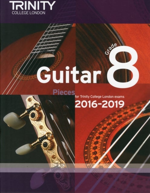 Guitar Exam Pieces Grade 8 2016-2019 printed_book_paperback english - 15/09/2015