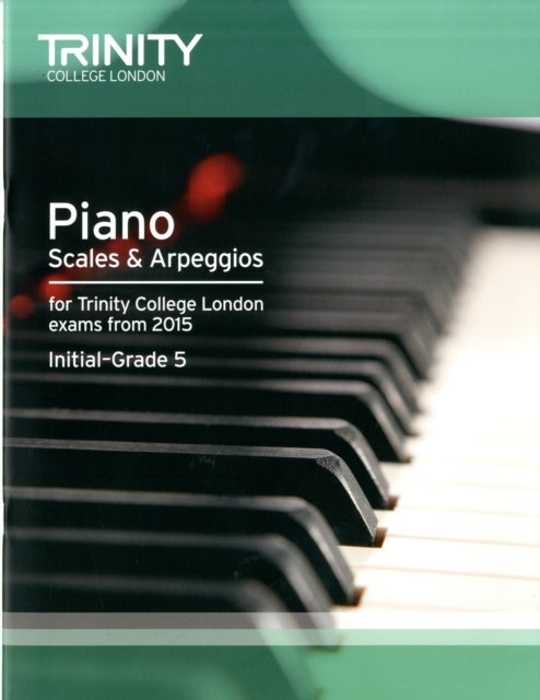 Piano Scales & Arpeggios Grades Initial To Grade 5 - Paperback English by Music Exchange - 01/07/2014