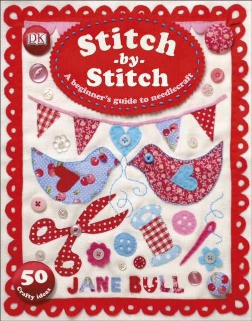 Stitch By Stitch Paperback English by Jane Bull - 42376 