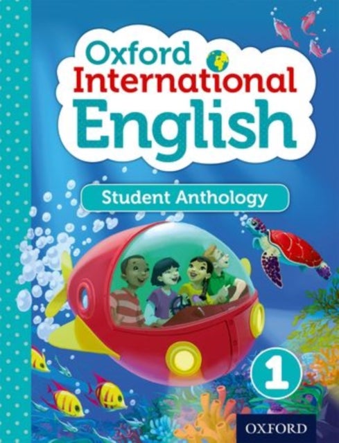Oxford International English Student Anthology 1: Student Anthology 1 Paperback English by Liz Miles - 41670