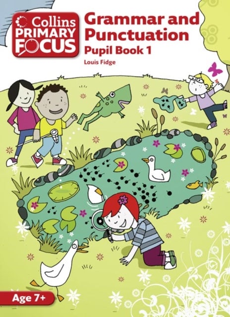 Collins Primary Focus : Grammar and Punctuation : Pupil Book 1 Paperback English by Louis Fidge - 40546 