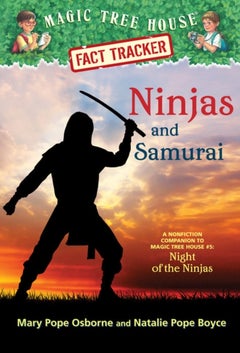 Ninjas And Samurai: A Nonfiction Companion To Magic Tree House #5: Night Of The Ninjas Paperback English by Mary Pope Osborne - 41905 