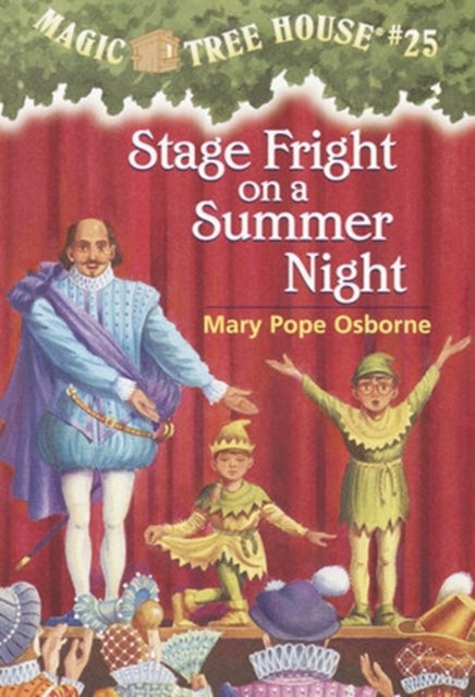 Magic Tree House 25: Stage Fright Paperback English by Mary Pope Osborne - 41958 