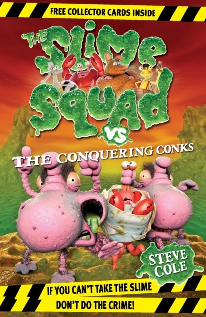 Slime Squad Vs The Conquering Conks printed_book_paperback english