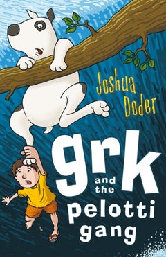 Grk And The Pelotti Gang Paperback English by Joshua Doder - 38841