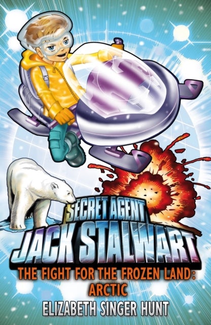 Jack Stalwart Arctic: Fight For The Frozen Land - Paperback English by Elizabethsinger Hunt