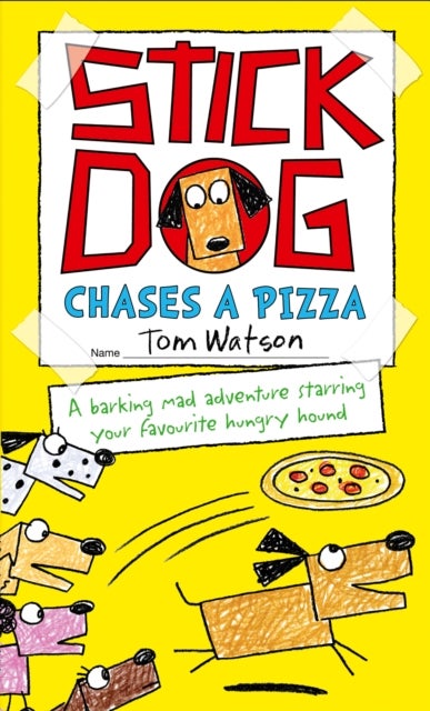 Stick Dog Chases A Pizza - Paperback English by Tom Watson 