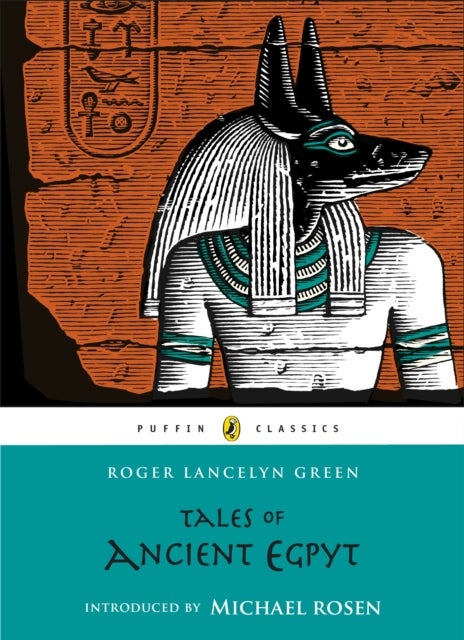 Tales Of Ancient Egypt Paperback English by Michael Rosen - 40668