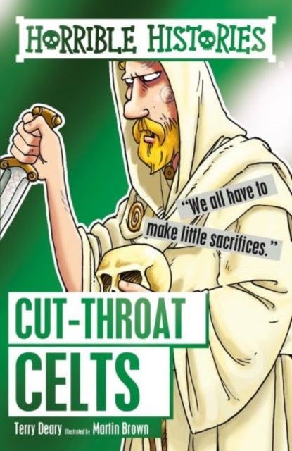 Cut-Throat Celts - Paperback English by Terry Deary 