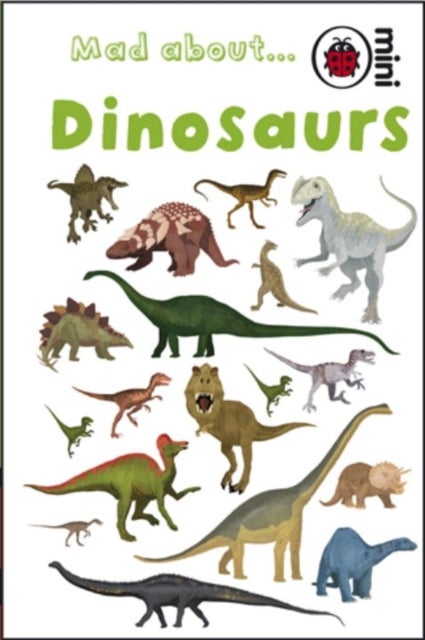 Mad About Dinosaurs Hardcover English by Ladybird - 39604 