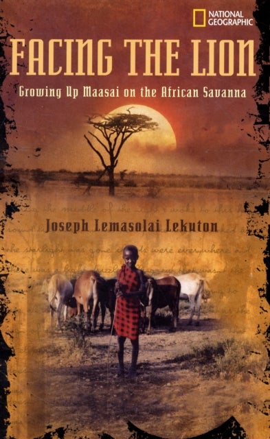 Facing The Lion: Growing Up Maasai On The African Savanna printed_book_paperback english 