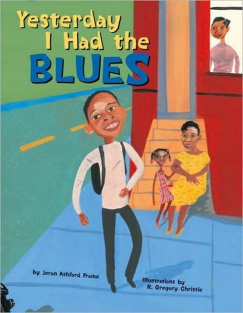 Yesterday I Had The Blues - Paperback English by Jeronashford Frame 