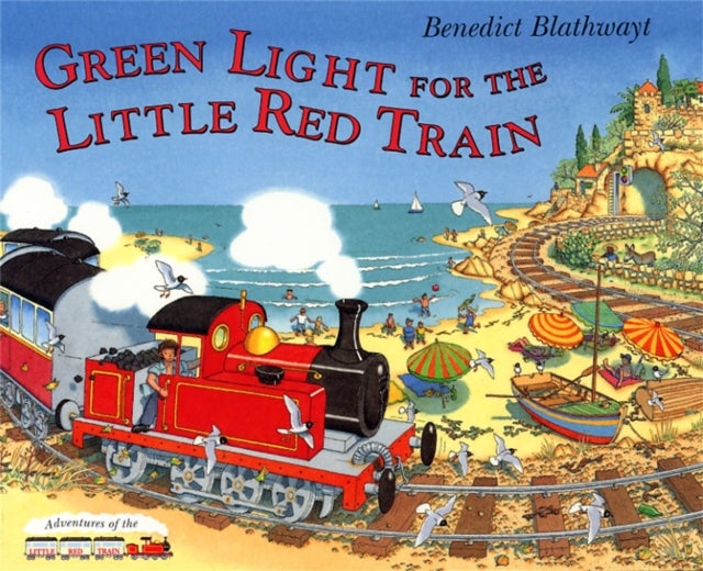 Little Red Train: Green Light Paperback English by Benedict Blathwayt - 37931 