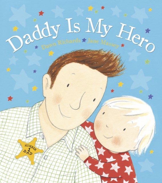 Daddy Is My Hero - Board Book English by Dawn Richards 
