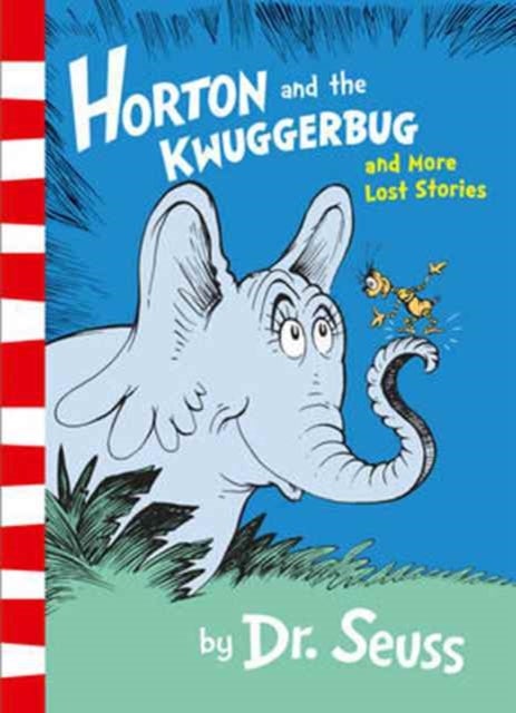 Horton And The Kwuggerbug And More Lost Stories - Paperback English by Dr. Seuss