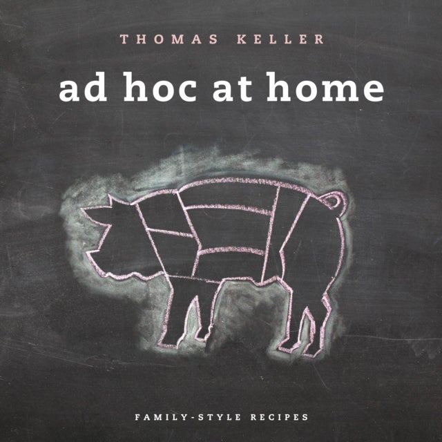Ad Hoc At Home Hardcover English by Thomas Keller - 42213