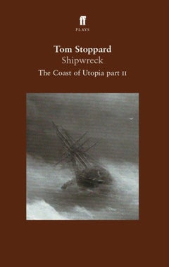 Shipwreck: The Coast of Utopia Part II - Paperback English by Tom Stoppard