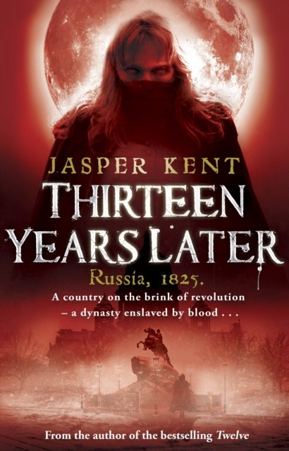 Thirteen Years Later - Paperback English by Jasper Kent