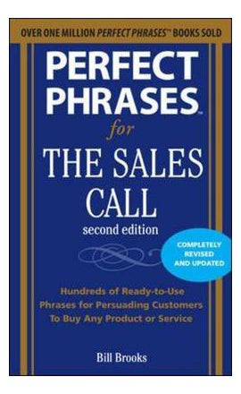 Perfect Phrases for the Sales Call printed_book_paperback english - 01/12/2010