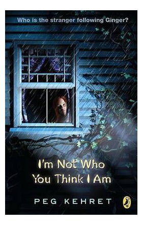 I'M Not Who You Think I Am - Paperback English by Peg Kehret