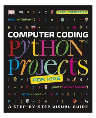 null - Computer Coding Python Projects For Kids: A Step-By-Step Guide To Creating Your Own Python Projects Paperback English by Carol Vorderman - 42741 - Image 1
