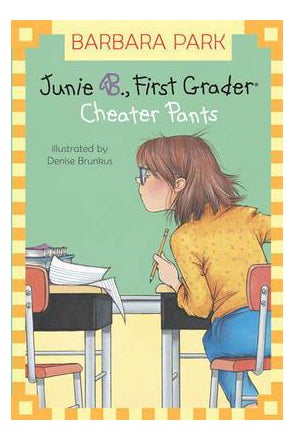 Junie B., First Grader: Cheater Pants printed_book_paperback english - 4/15/2004 