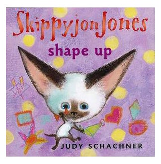Skippyjon Jones Shape Up - Board Book English by Judy Schachner 