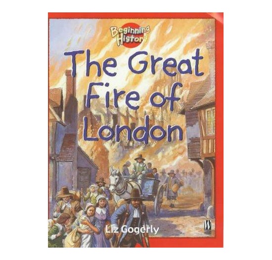 The Great Fire Of London Paperback English by Liz Gogerly - 37511