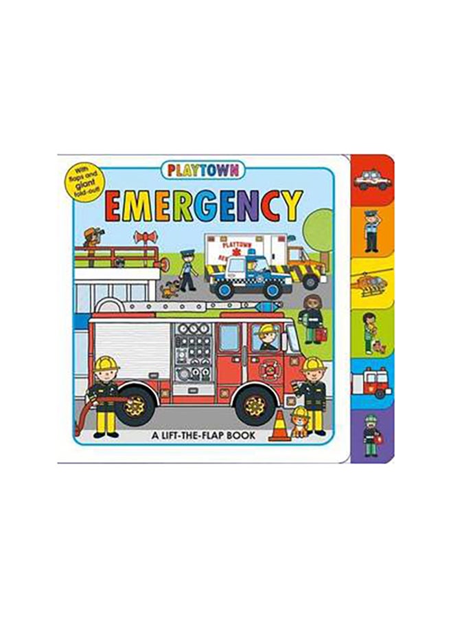 Playtown: Emergency: A Lift-the-Flap Book printed_book_board_book english - 7/6/2016