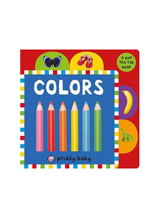 Pull the Tab: Colors printed_book_board_book english - 1/11/2016