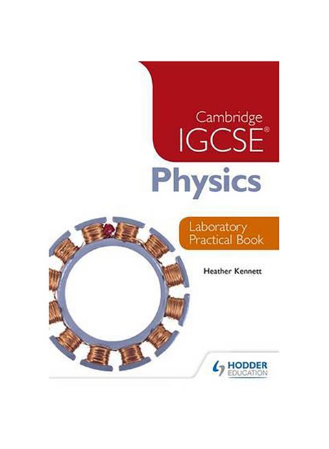 Cambridge Igcse Physics Laboratory Practical Book - Paperback English by Heather Kennett - 42216