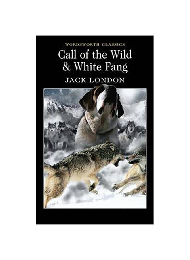 Call Of The Wild And White Fang Paperback English by Jack London - 33725 