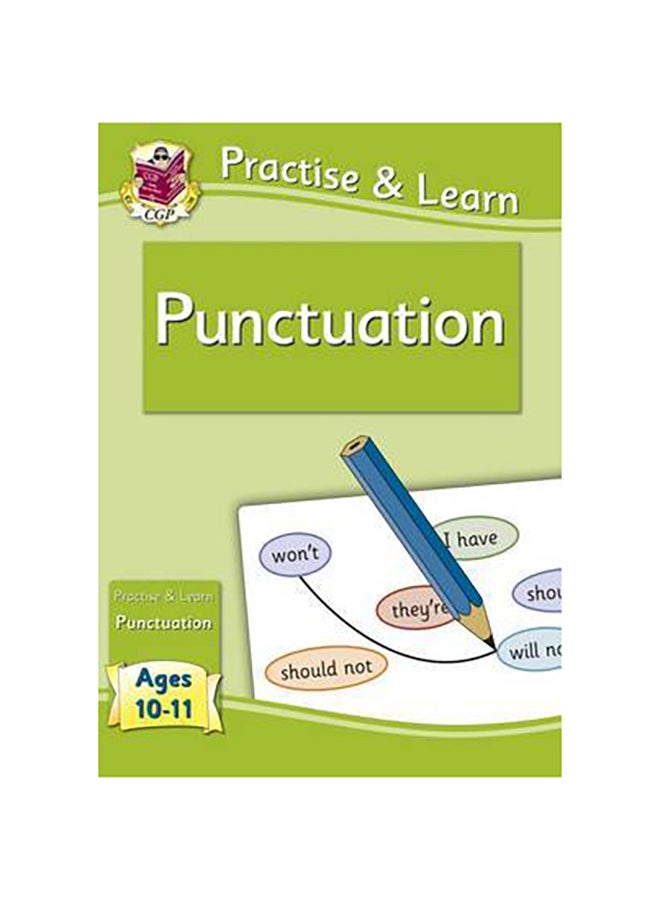 Practice & Learn: Punctuation (Ages 10-11) printed_book_paperback english - 22/4/2013
