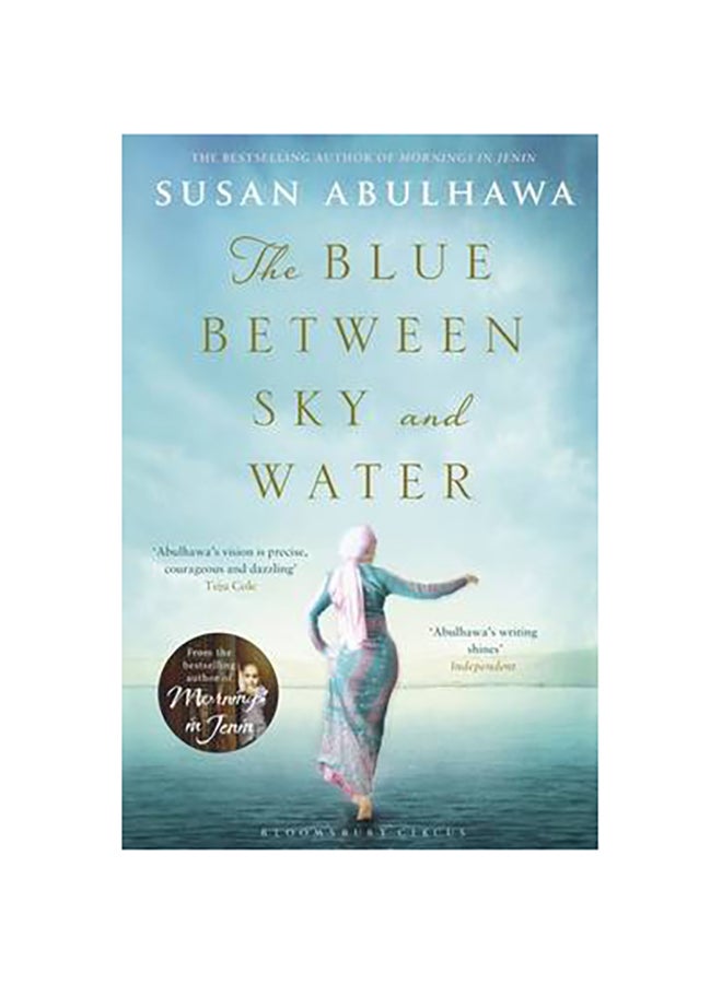 The Blue Between Sky and Water - Paperback English by Susan Abulhawa - 23/04/2015 