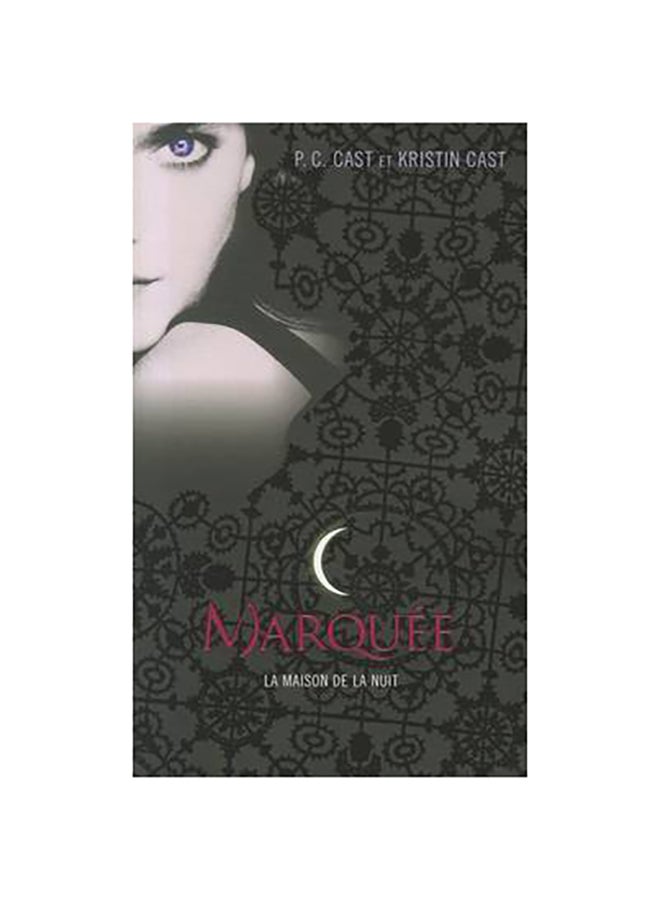 Maison De La Nuit T01 Marquee - Paperback French by P.C. Cast - 17/02/2011