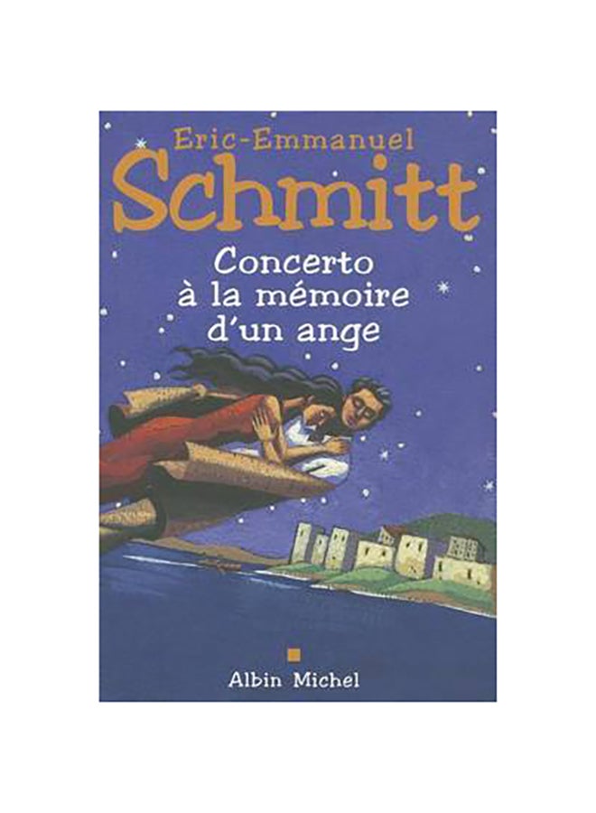 Concerto a La Memoire D'Un Ange - Paperback French by Eric-Emmanuel Schmitt - 01/03/2010 