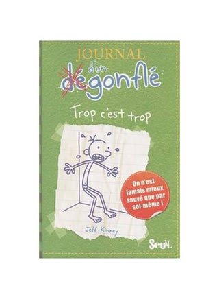 Journal D'Un Degonfle Tome 3 - Trop C'Est Trop Paperback French by Jeff Kinney - 40243 - v1502456200/N11163671A_1