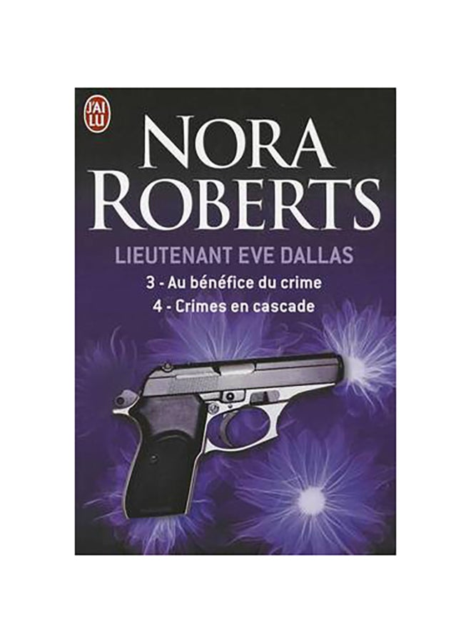 Lieutenant Eve Dallas 3 and 4 - Paperback French by Nora Roberts - 01/03/2010 