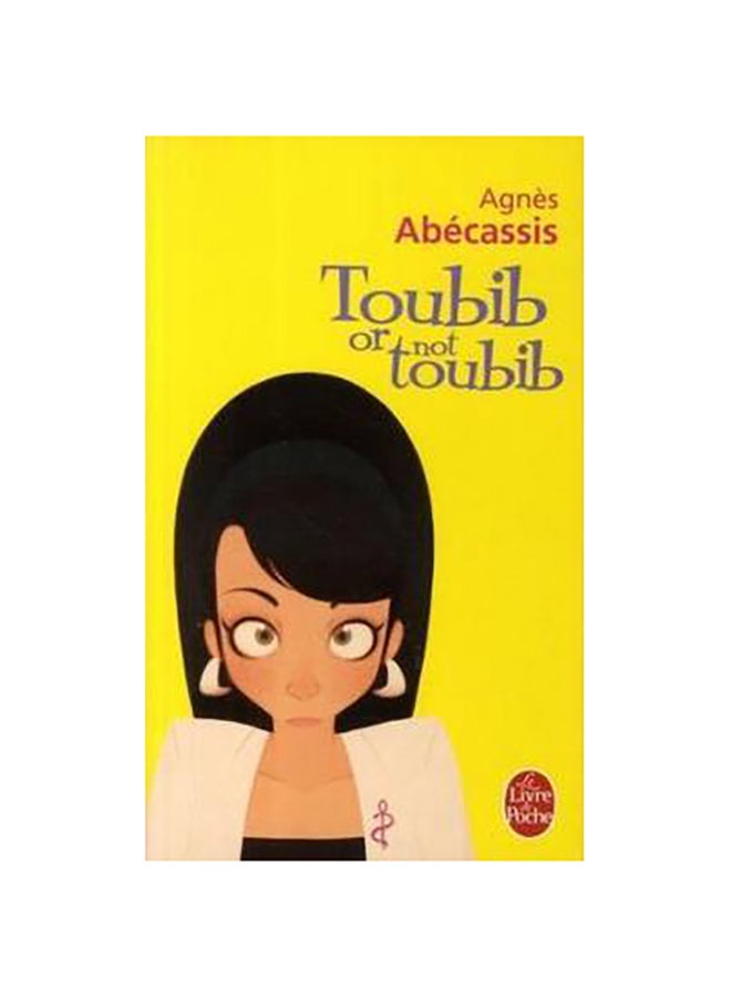 Toubib Or Not Toubib printed_book_paperback french - 01/01/2009