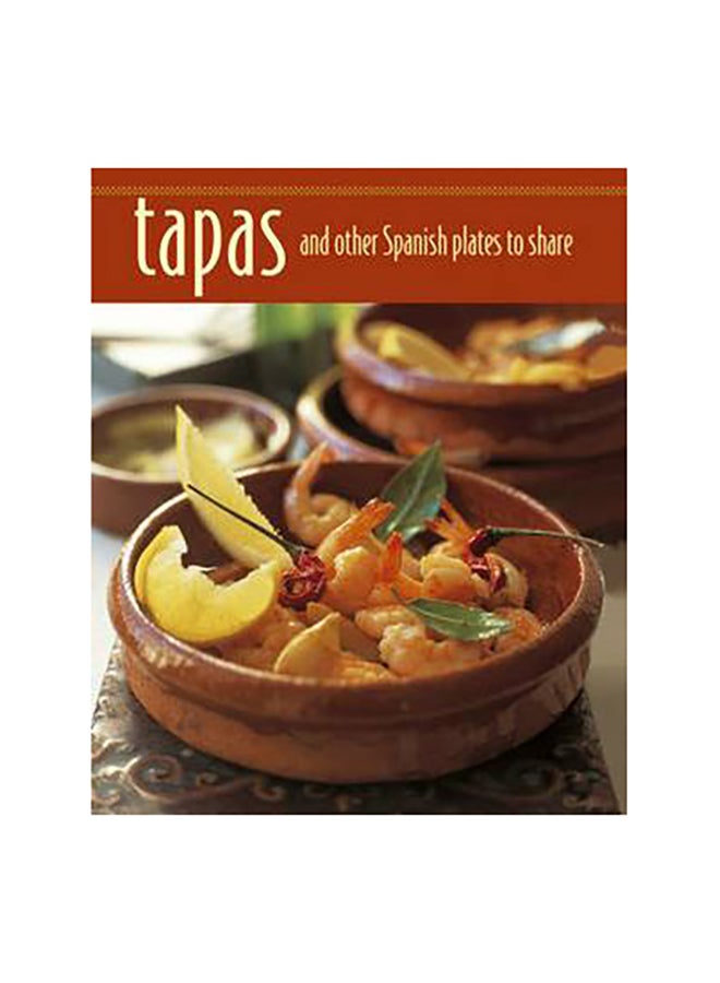 Tapas and Other Spanish Plates to Share - Hardcover English - 1/10/2010 