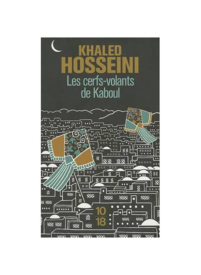 Les Cerfs Volants De Kaboul - Paperback French by Khaled Hosseini - 07/09/2006