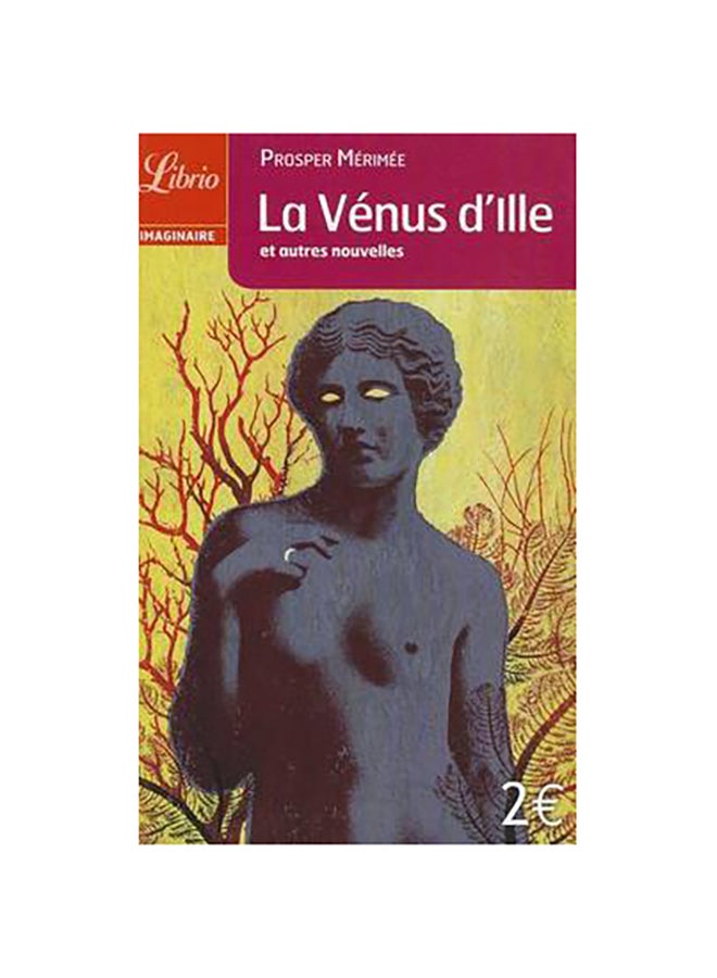La Venus D'Ille Et Autres Nouvelles - Paperback French by Prosper Merimee - 37632 