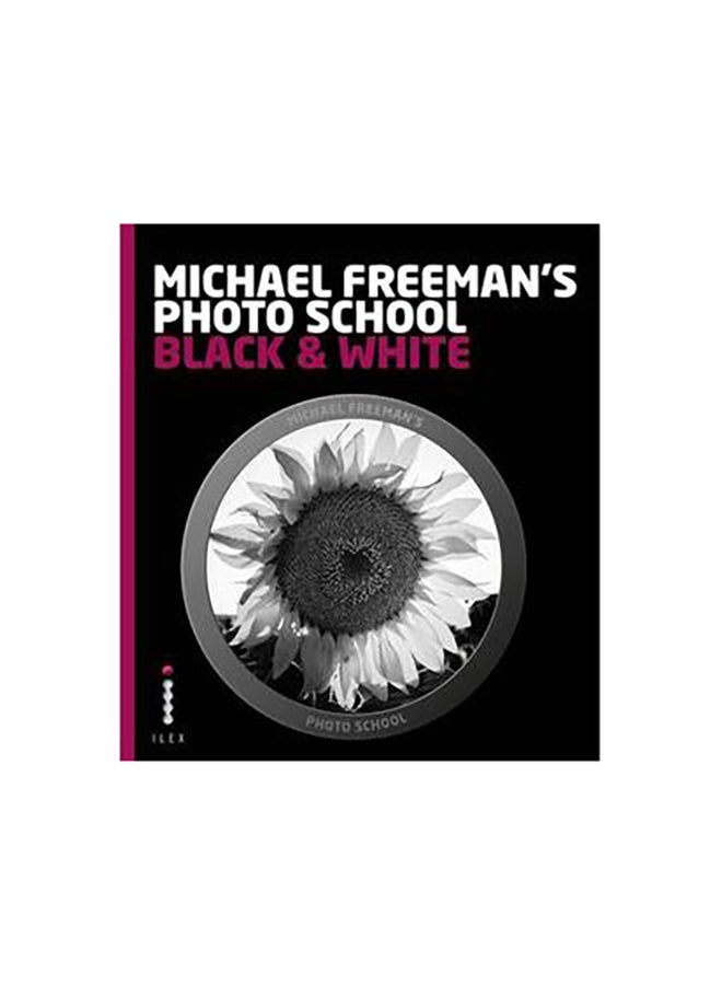 Michael Freeman's Photo School - Paperback English by Michael Freeman - 28/01/2013 