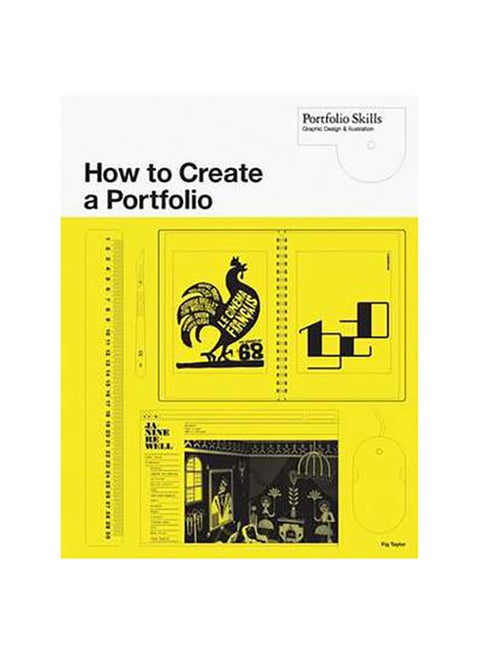 How to Create a Portfolio and Get Hired : A Guide for Graphic Designers and Illustrators printed_book_paperback english - 1/9/2010