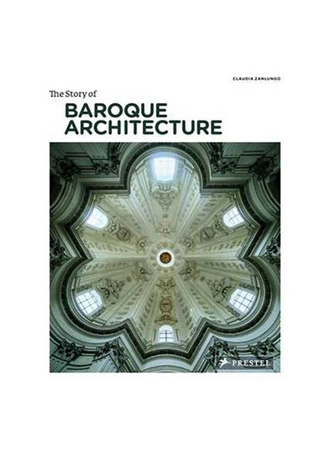 The Story of Baroque Architecture - Paperback English by Claudia Zanlungo - 25/09/2012 