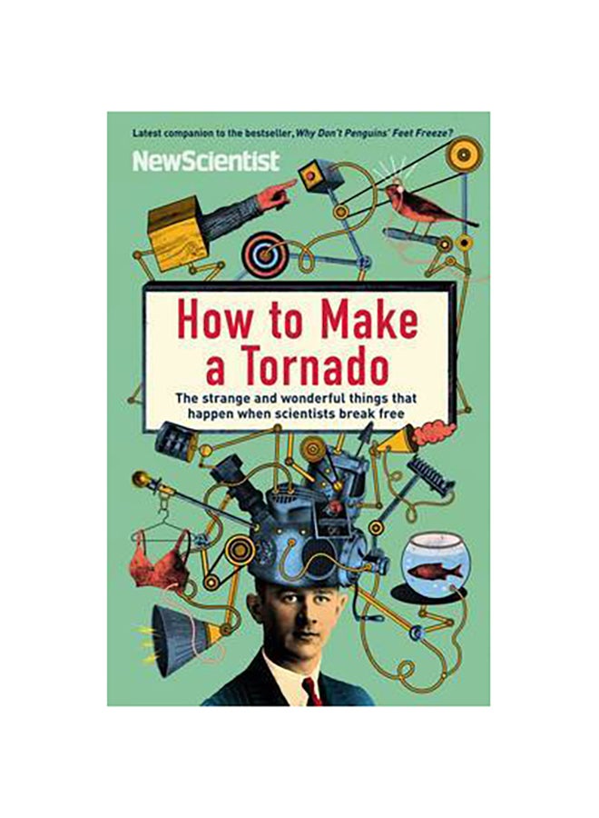 How to Make a Tornado - Paperback English by New Scientist - 1/10/2009