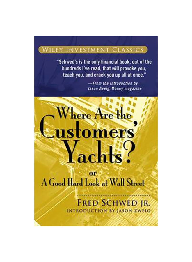Where Are The Customers' Yachts Paperback English by Fred Schwed - 38727 